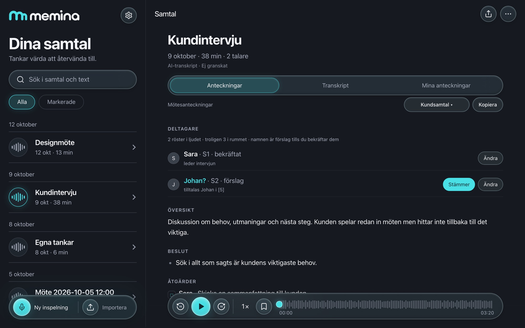 Memina med ett kundsamtal öppet: mötesanteckningar med deltagare, där Memina föreslår namn som du bekräftar, och en spelare för inspelningen.